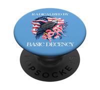 Radicalized by Basic Decency Flag Pro Democracy Anti Fascism PopSockets PopGrip Adhesivo