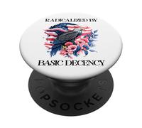 Radicalized by Basic Decency Flag Pro Democracy Anti Fascism PopSockets PopGrip Adhesivo