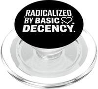 Radicalized by Basic Decency Justicia Social PopSockets PopGrip para MagSafe