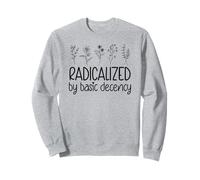 Radicalized By Basic Decency No Kings in America Democracy Sudadera