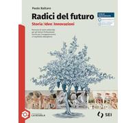 Radici del futuro. Con Percorso di storia settoriale per gli Istituti Professionali. Servizi per l'enograstronomia e l'ospitalità alberghiera. Per gli Ist. tecnici e professionali. Con e-book. Con...