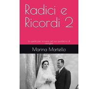 Radici e Ricordi 2: La guida per scrivere nel tuo quaderno di famiglia