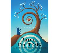 Radici Inattese: fiabe moderne per anime antiche