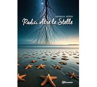 Radici oltre le Stelle