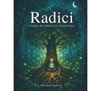 Radici: Storie di crescita personale