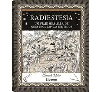 RADIESTESIA: Un viaje más allá de nuestros cinco sentidos: ELEMENTOS DE LA SABIDURIA (SIN COLECCION)