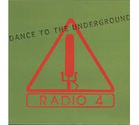 Radio 4 - Dance to the Underground [Vinilo]