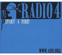 Radio 4 - Start A Fire