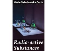 Radio-active Substances (ebook)