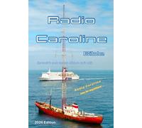 Radio Caroline Bible: the world's most famous offshore radio ship: World-famous offshore radio station