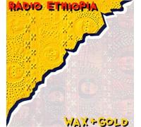 Radio Ethiopia - Wax & Gold [Import]