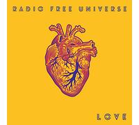 Radio Free Universe – Love – The Orchard