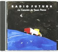 Radio Futura - La Cancion De Juan Perro