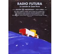 Radio Futura - La Canción de Juan Perro - Edición 25 Aniversario