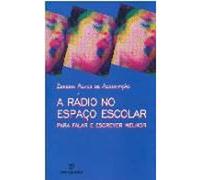 Radio No Espaco Escolar, A (Em Portuguese do Brasil)