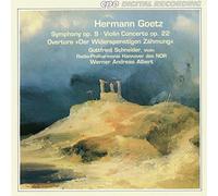 Radio-Philharmonie H - Hermann Goetz: Symphony No. 9; Violin Concerto, Op. 22; Der Widerspenstigen Zähmung