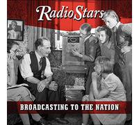 Radio Stars - Broadcasting to the Nation (The lost third album)
