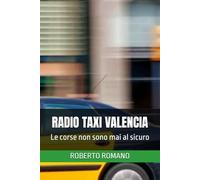 RADIO TAXI VALENCIA: Le corse non sono mai al sicuro