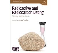 Radioactive and Radiocarbon Dating: Turning Foe Into Friend [USA] [DVD]