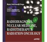 Radiodiagnosis, Nuclear Medicine, Radiotherapy and Radiation Oncology
