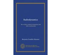 Radiodynamics: the wireless control of torpedoes and other mechanisms