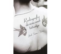 Radiografia de noia amb tatuatge: 6 (La Galera jove)