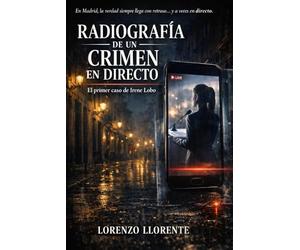 Radiografía de un crimen en directo: El primer caso de Irene Lobo