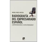 Radiografía Del Empresariado Español: ¿emprendedores o apoltronados? (Mayor)