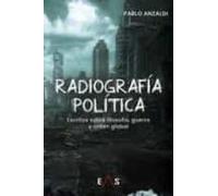 Radiografía política: Escritos sobre filosofía, guerra y orden global: 31 (Khronos)