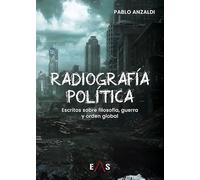 Radiografía política: Escritos sobre filosofía, guerra y orden global: 31 (Khronos)