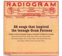 Radiogram - 24 Songs That Inspired The Teenage Gram Parsons by Various Artists (2010-05-25)