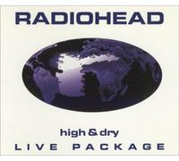 Radiohead - High & Dry: Live Package