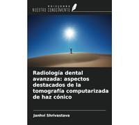 Radiología dental avanzada: aspectos destacados de la tomografía computarizada de haz cónico