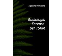 Radiologia Forense per TSRM