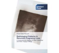 Radiological Patterns in Recurrent Pregnancy Loss: A Comprehensive Analysis of Chest, Abdominal and Pelvic Imaging Findings