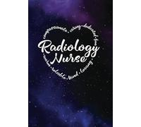 Radiology Nurse Gifts - a Blank Lined Journal with Heart Words, Great for Showing Your Appreciation: Purple and Blue Universe design