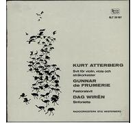 Radioorkestern - Atterberg: Svit F?r Violin, Viola Och Str?korkester / de Frumerie: Pastoralsvit / Wir?n: Sinfonietta