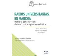 Radios universitarias en marcha: Hacia la construcción de una contra agenda mediática (Radio escrita)