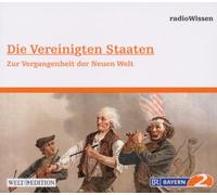Radiowissen-Geschichte - RadioWissen-Geschichte - Die Vereinigten Staaten