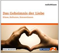 Radiowissen-Gesellschaft - RadioWissen - Das Geheimnis der Liebe