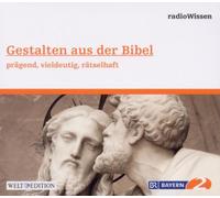 Radiowissen-Religion - RadioWissen-Religion - Gestalten aus der Bibel