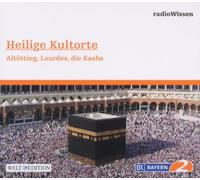Radiowissen-Religion - RadioWissen-Religion - Heilige Kultorte