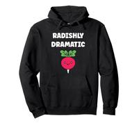 Radishes vegetable funny quote dramatic radish Sudadera con Capucha