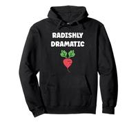 Radishes vegetable funny quote dramatic radish Sudadera con Capucha