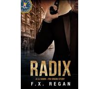 RADIX: A CJ Hawk - FBI Origin Story (CJ Hawk - FBI Thrillers)