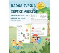 RADNA SVESKA SRPSKE ABECEDE: Serbian Alphabet Workbook for Kids (BLACK & WHITE) Learning & Tracing: Fun Handwriting Practice): A Beginner-Friendly, ... to "Srpska Abeceda: Šta Počinje Slovom..."