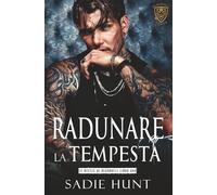 Radunare la Tempesta: Un Dark Romance New Adult in Italiano (Le Bestie di Blackwell)