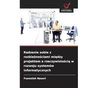 Radzenie sobie z rozbie¿no¿ciami mi¿dzy projektem a rzeczywisto¿ci¿ w rozwoju systemów informatycznych