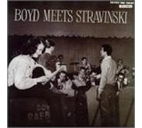 Raeburn, Boyd - Boyd Meets Stravinsky