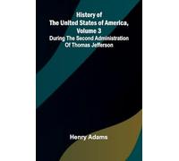 Raemaekers Cartoons With Accompanying Notes by Well-known English Writers (Edition2): During the second administration of Thomas Jefferson